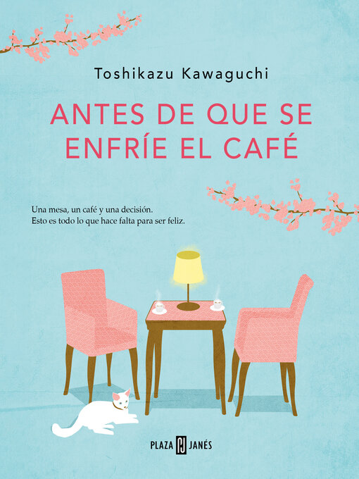 Title details for Antes de que se enfríe el café by Toshikazu Kawaguchi - Available